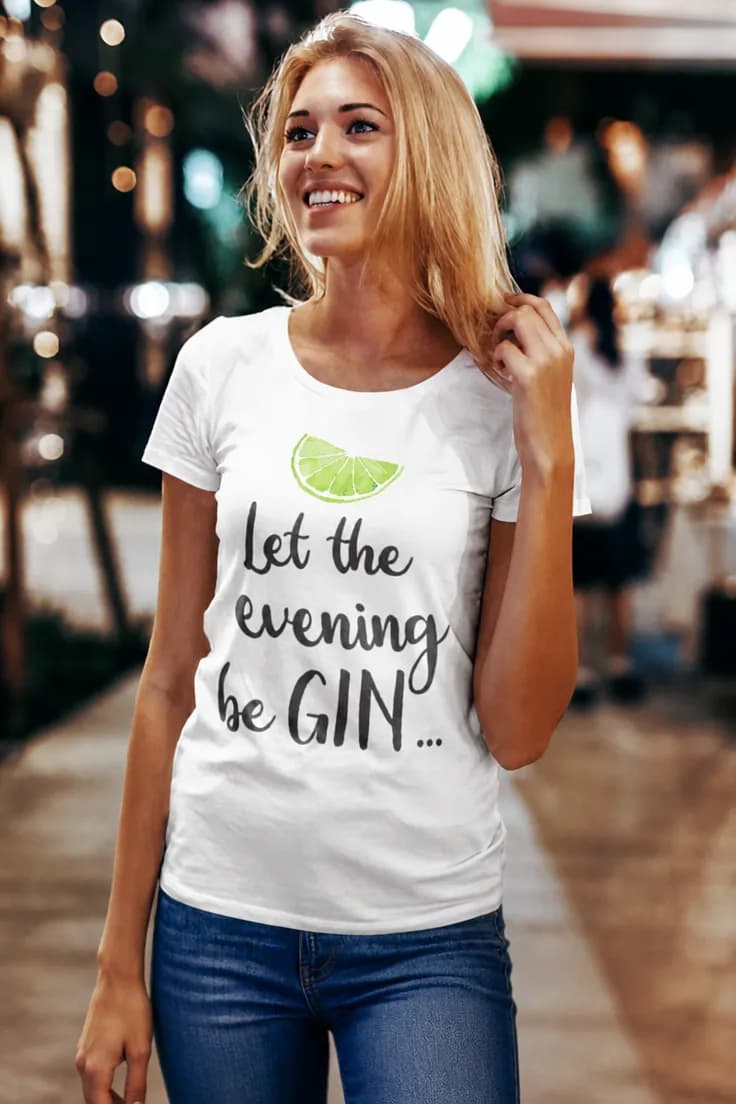 Смешна тениска вечер с джин – Let the evening be GIN....