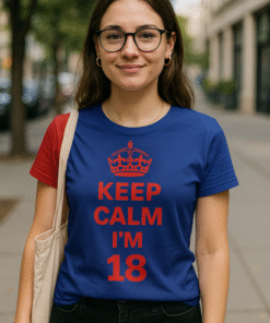 KEEP CALM I'M 18 - Тениска