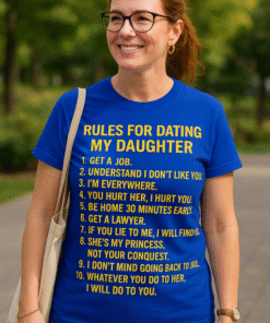 Rules for Dating My Daughter - Тениска
