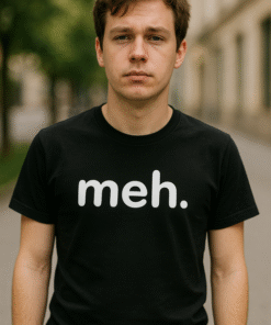 meh. - Тениска