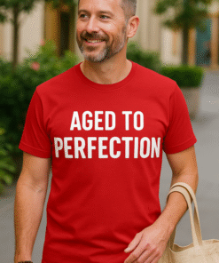 AGED TO PERFECTION - Тениска
